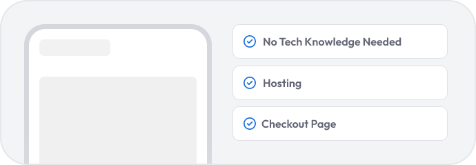 Simple web interface highlighting features including no tech knowledge needed, hosting, and checkout page support